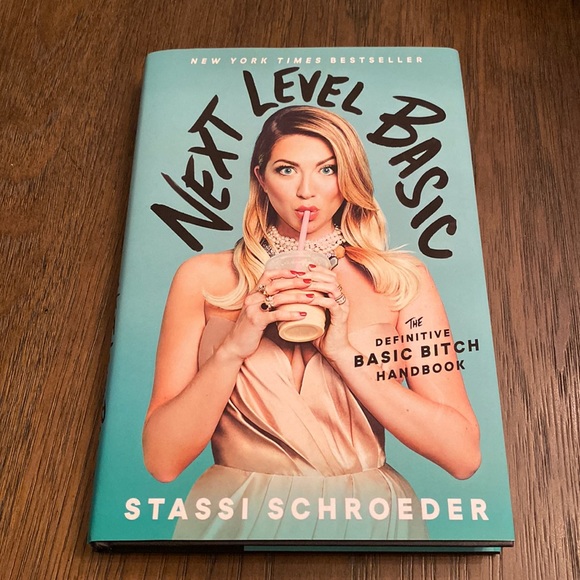 Other - Next Level Basic: The Definitive Basic Bitch Handbook by Stassi Schroeder